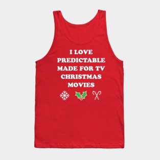 I Love Predictable Made For TV Christmas Movies Holiday Movies Tank Top